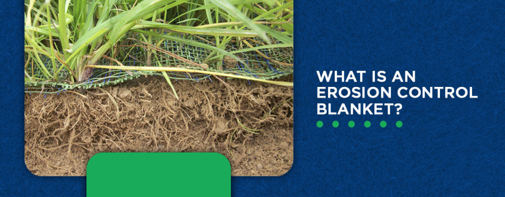 What is an Erosion Control Blanket
